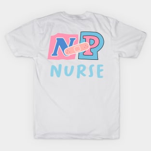 Cool NP nurse design. T-Shirt